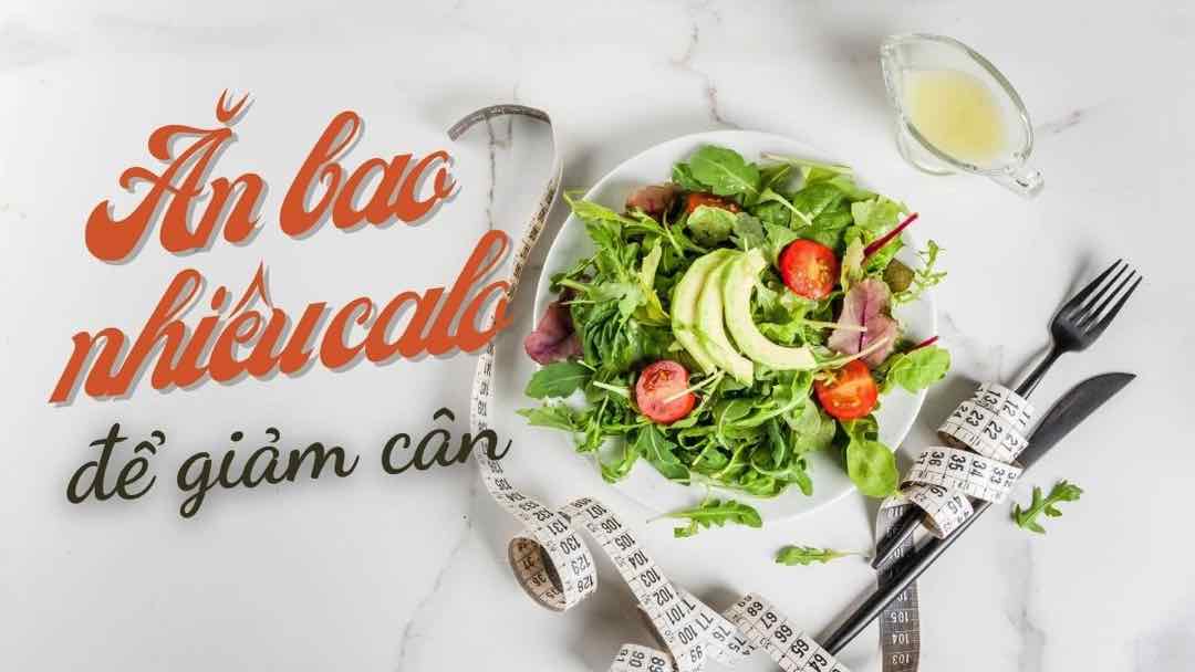 Nắm được hàm lượng kcal khỏi lo về cân nặng