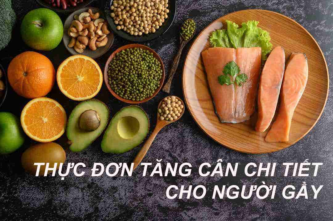 Thực đơn để tăng cân chi tiết sẽ hỗ trợ hiệu quả hơn