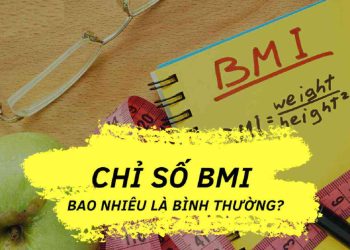 Chỉ số BMI bao nhiêu là thừa cân, béo phì?
