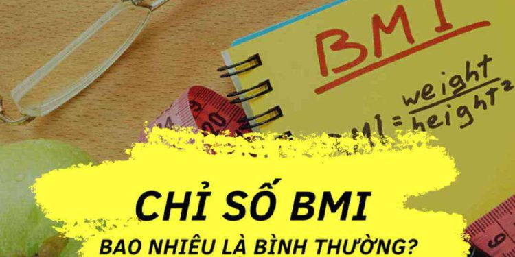Chỉ số BMI bao nhiêu là thừa cân, béo phì?